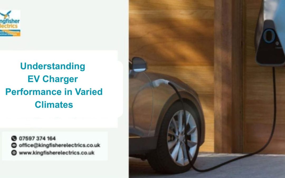 Understanding EV Charger Performance in Varied Climates