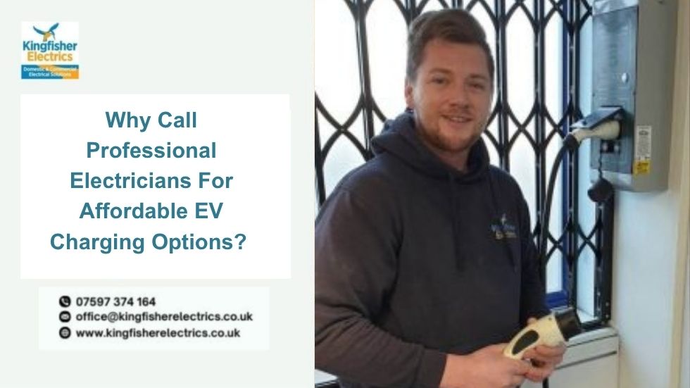 Why Call Professional Electricians For Affordable EV Charging Options?